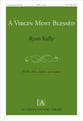 A Virgin Most Blessed SATB choral sheet music cover